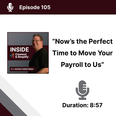 Now’s the Perfect Time to Move Your Payroll To Us