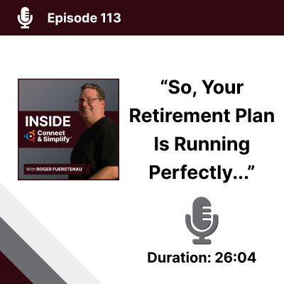 So Your Retirement Plan is Running Perfectly