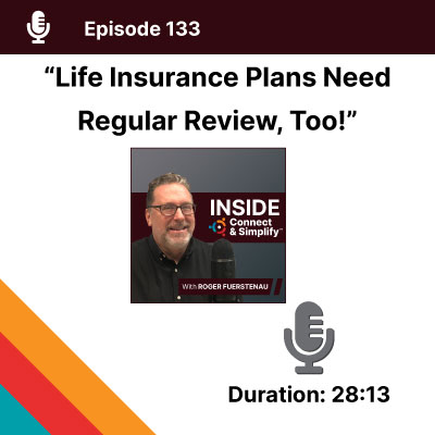 Life Insurance Plans Need Regular Review, Too!
